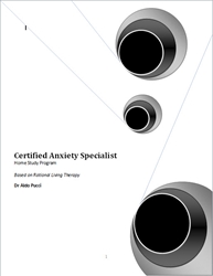 Certified Anxiety Specialist Certification Home Study Program anxiety, panic, obsessive-compulsive, phobia, cbt, cognitive, certification, cognitive-behavioral therapy, cognitive therapy, prozac, cognitive-behavioral therapy